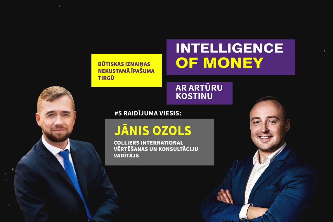 Eksperts: būtiskas izmaiņas nekustamā īpašuma tirgū. Raidījums Intellingence of Money