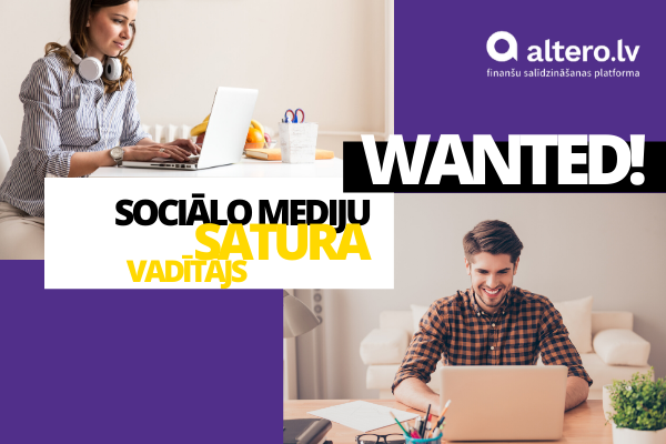 Pieteikšanās slēgta. Vakance - SOCIĀLO MEDIJU SATURA VADĪTĀJS/-A