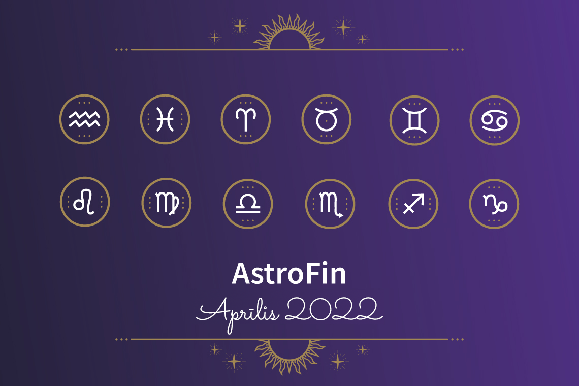 Aprīļa finanšu horoskops 2022. gadam - astroloģiskā finanšu prognoze