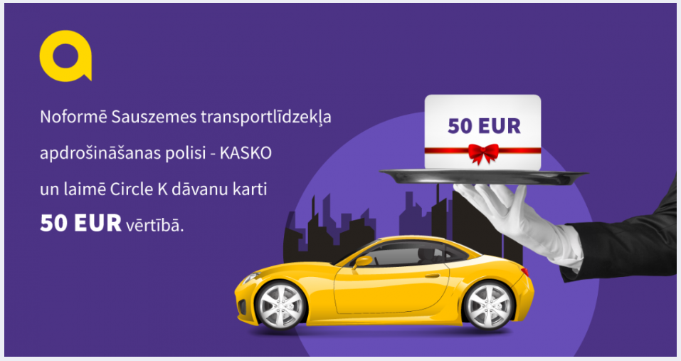 Izloze noslēgusies! Noformē KASKO un laimē Circle K dāvānu karti 50 EUR vērtībā