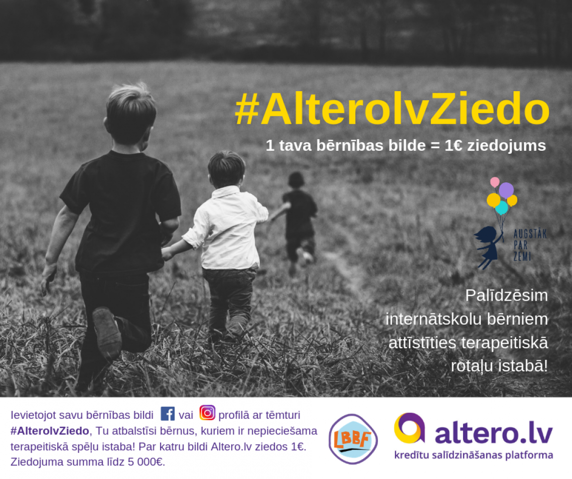 Par katru bērnības bildi ar #AlterolvZiedo, mēs ziedosim 1€ bērnu terapeitiskai istabai. Ziedojums līdz 5000€.